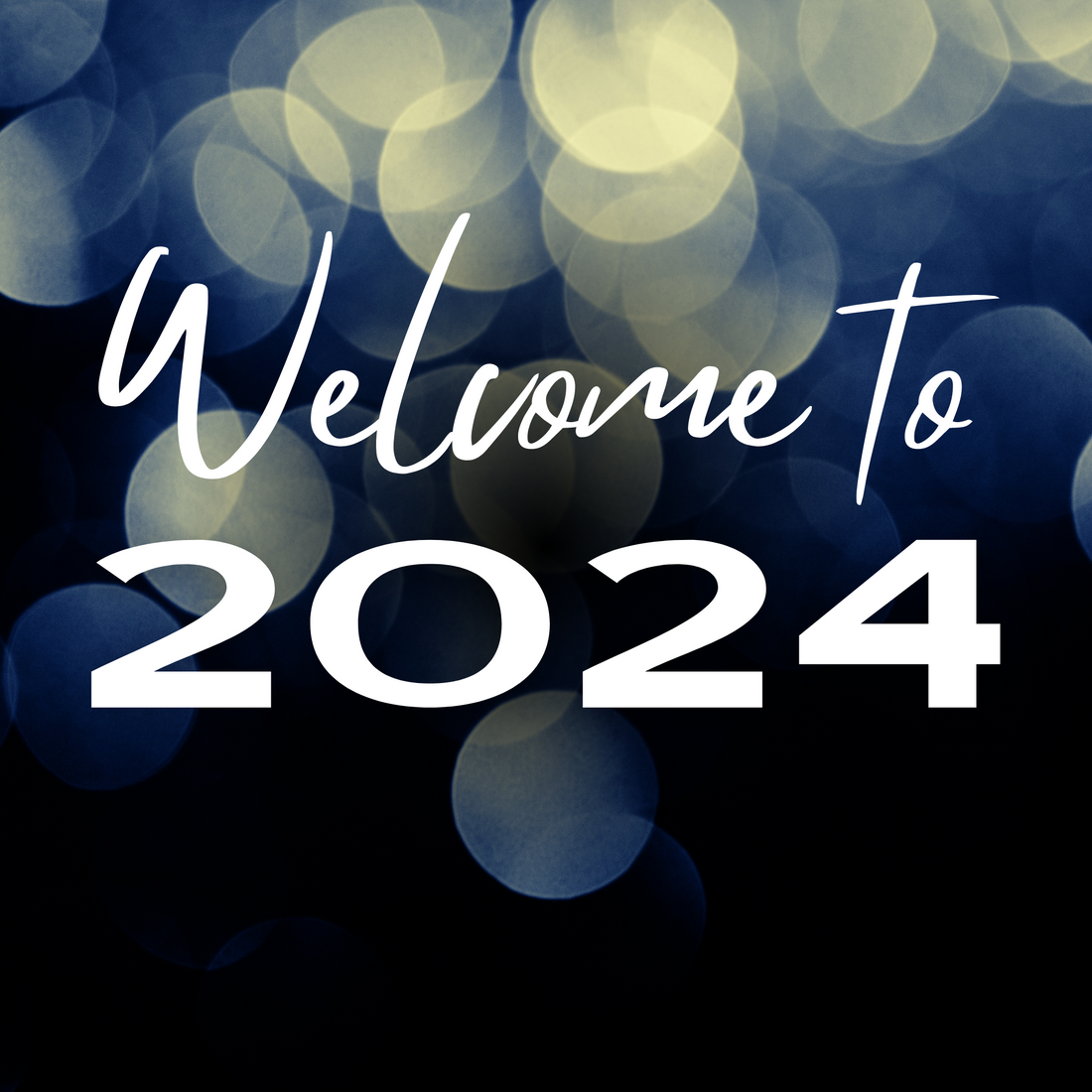 Welcome to 2024